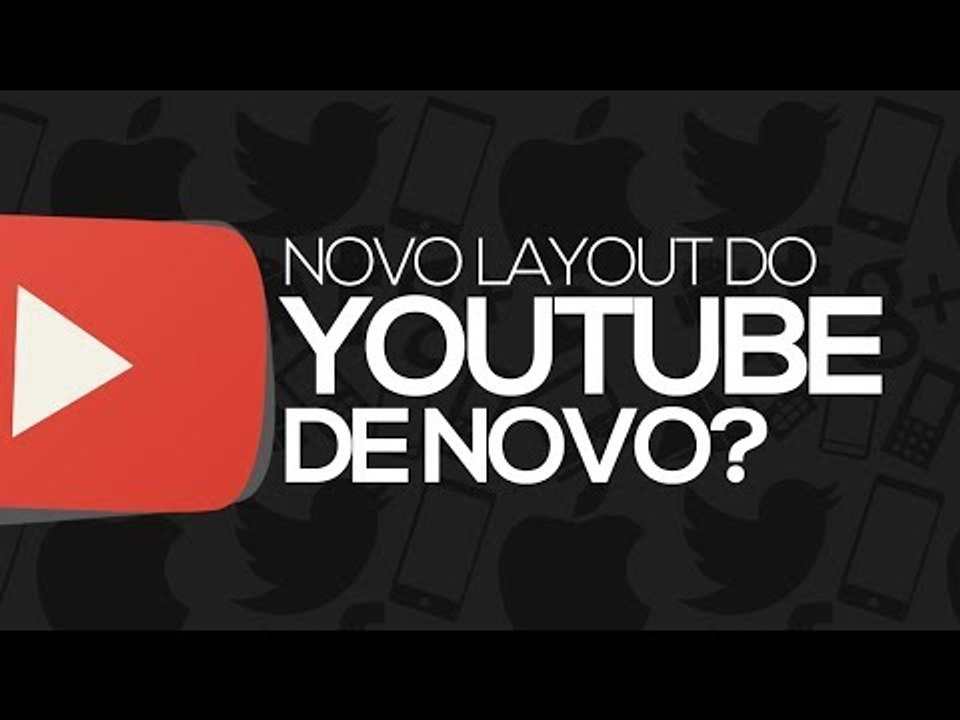 O Youtube Vai Mudar De Layout De Novo Video Dailymotion