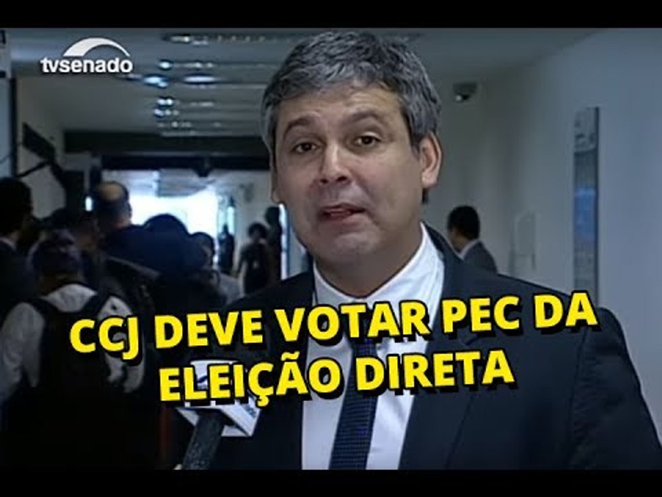 Ccj Deve Votar Pec Da Elei O Direta Nesta Semana V Deo Dailymotion