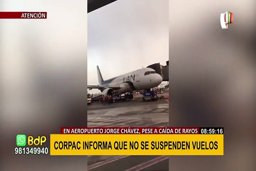 Rayos Y Truenos En Lima Corpac Informa Que No Se Suspenden Vuelos En