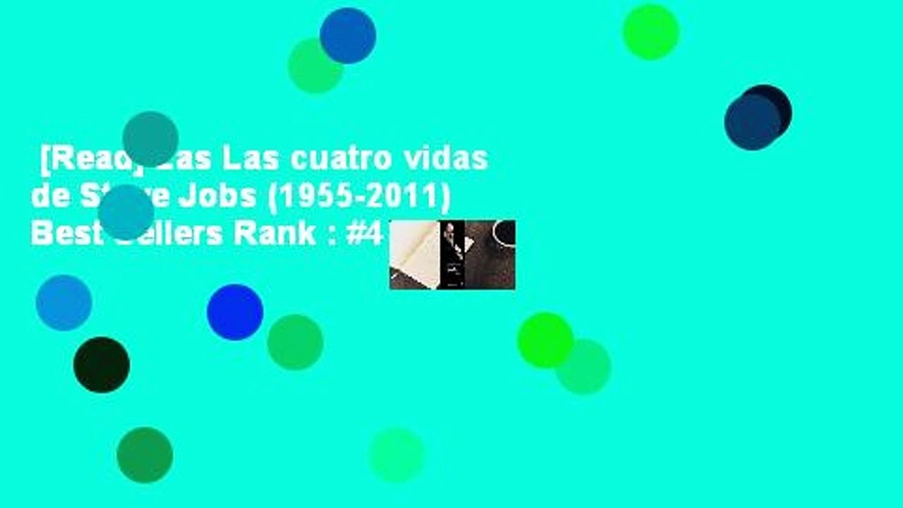 Read Las Las Cuatro Vidas De Steve Jobs Best Sellers Rank