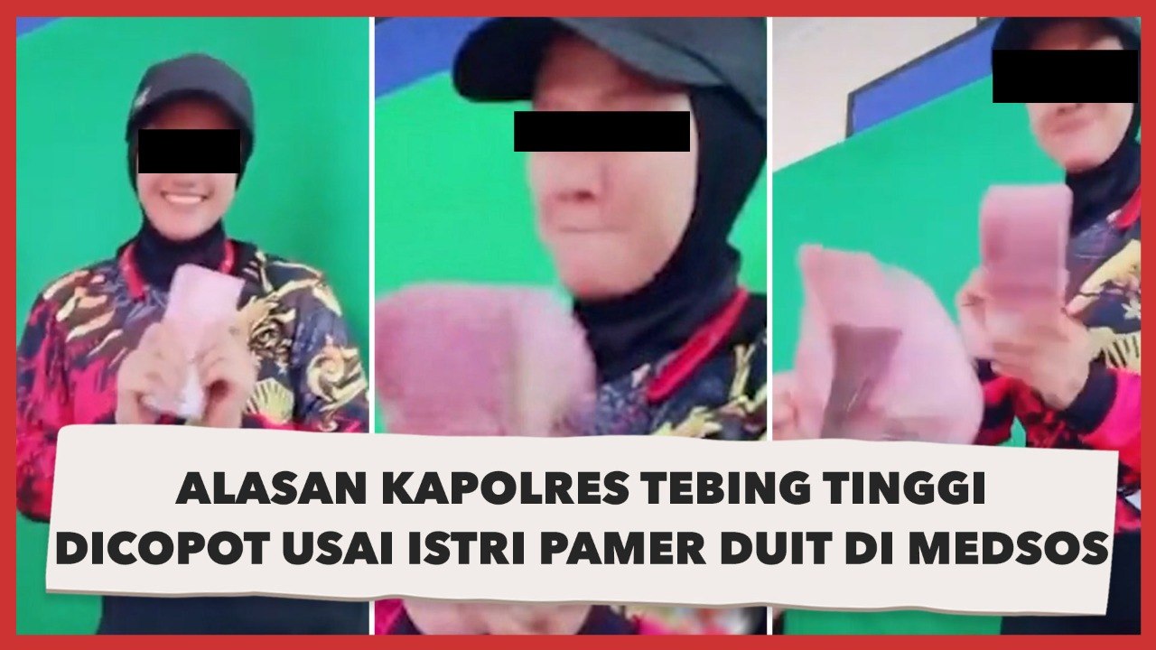 Ini Alasan Kapolres Tebing Tinggi Dicopot Usai Istri Pamer Duit Di