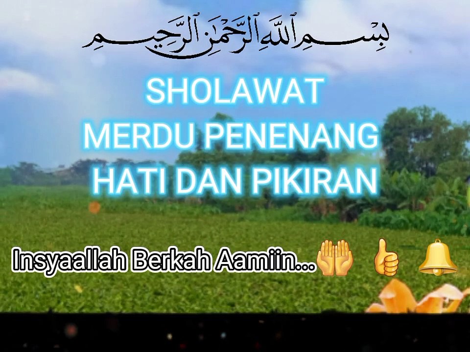 Sholawat Menenangkan Hati Video Dailymotion