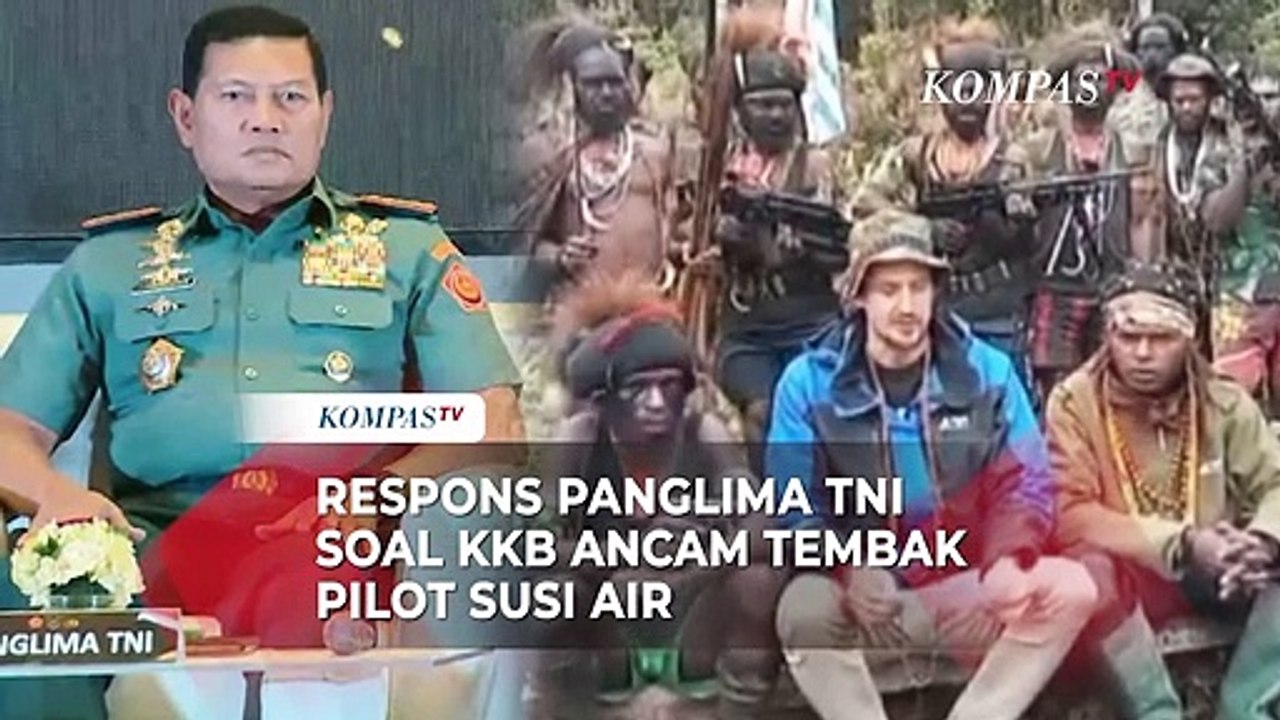 Respons Panglima TNI Soal KKB Ancam Tembak Pilot Susi Air Jika Tak Akui