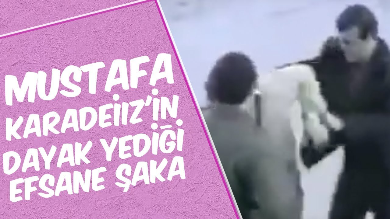 Mustafa Karadeniz in Dayak Yediği Efsane Şaka Dailymotion Video