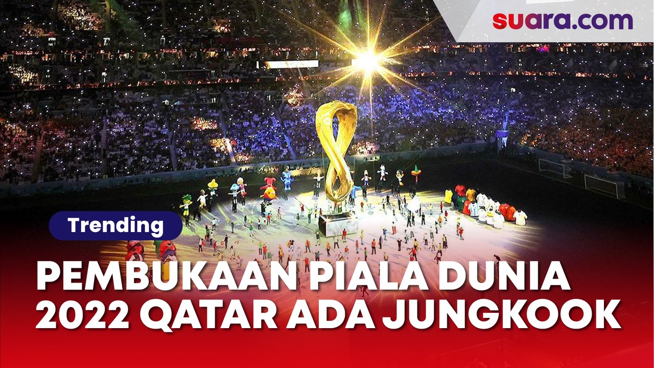 Pembukaan Piala Dunia Qatar Malam Ini Ada Jungkook Bts Cek Jadwal