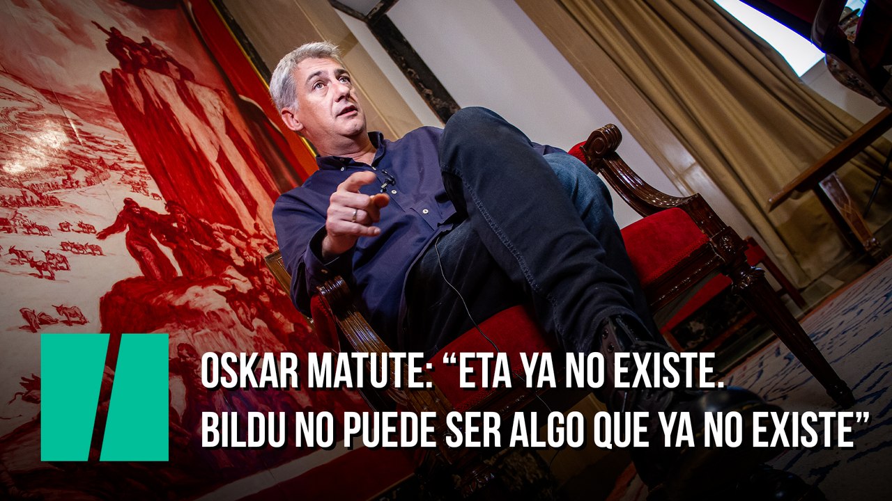 Oskar Matute ETA Ya No Existe Bildu No Puede Ser Algo Que Ya No