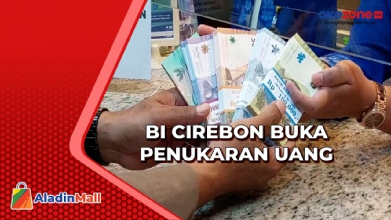 Penukaran Uang Baru Di Cirebon Dibuka Bi Siapkan Rp Triliun