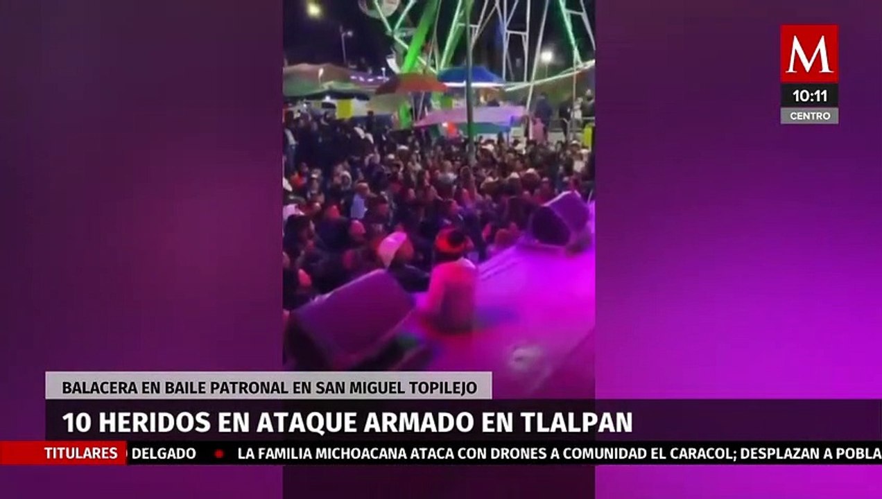 Balacera En Baile Patronal De San Miguel Topilejo Deja Al Menos 10