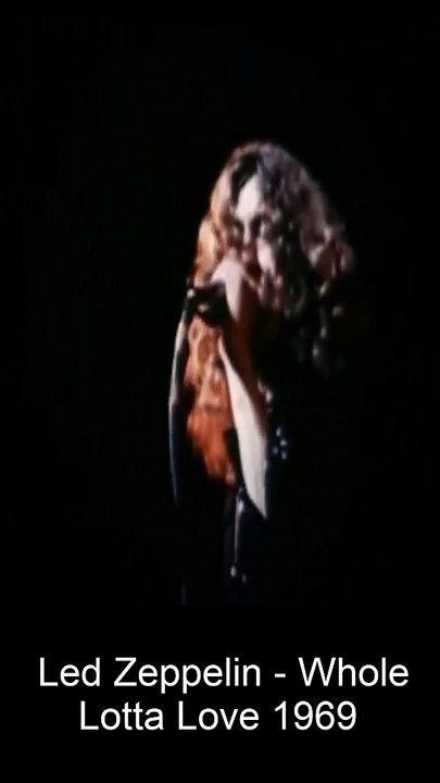 Vocals On Before And Today Led Zeppelin Whole Lotta Love Video