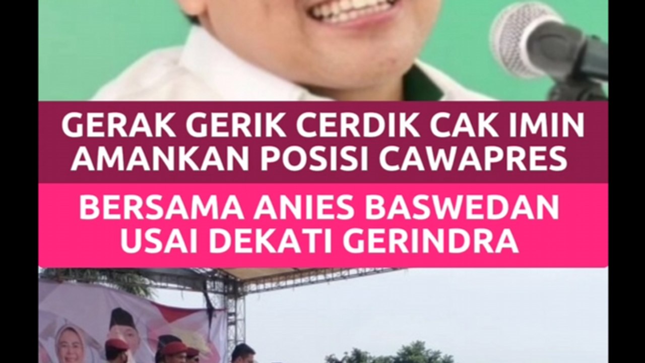 Gerak Gerik Cerdik Cak Imin Amankan Posisi Cawapres Bersama Anies