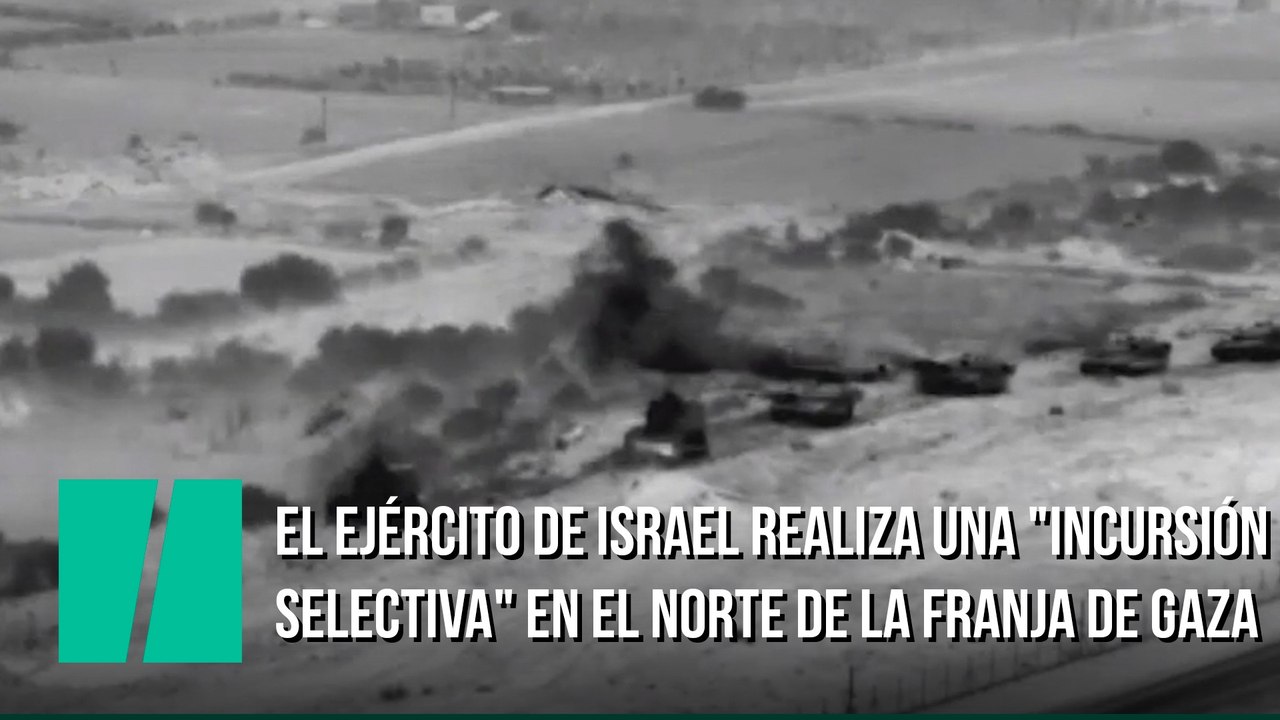 El Ej Rcito De Israel Realiza Una Incursi N Selectiva En El Norte De