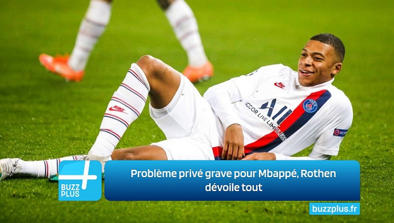 Problème privé grave pour Mbappé Rothen dévoile tout Vidéo Dailymotion