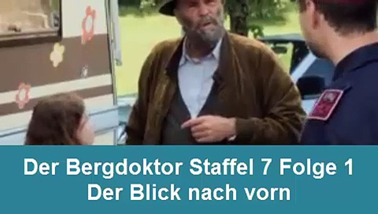 Der Bergdoktor Staffel 17 Folge 1 Der Blick Nach Vorn Video Dailymotion