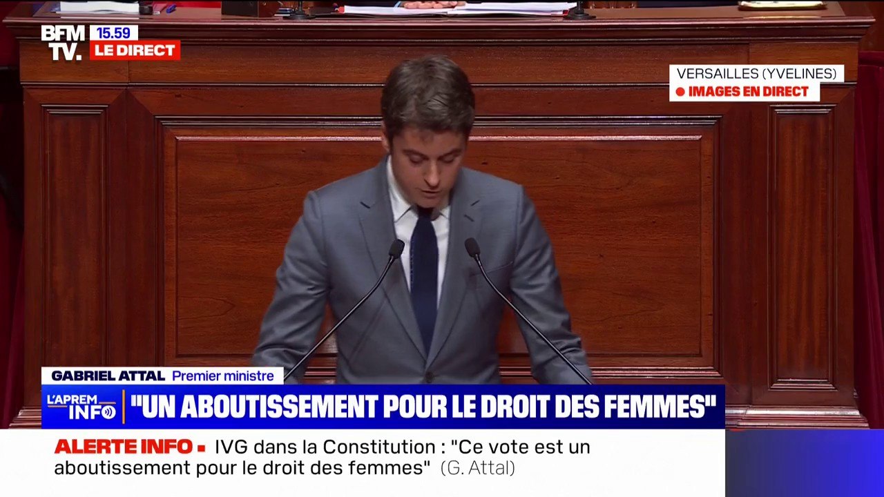 Gabriel Attal En garantissant la liberté de recourir à l IVG dans