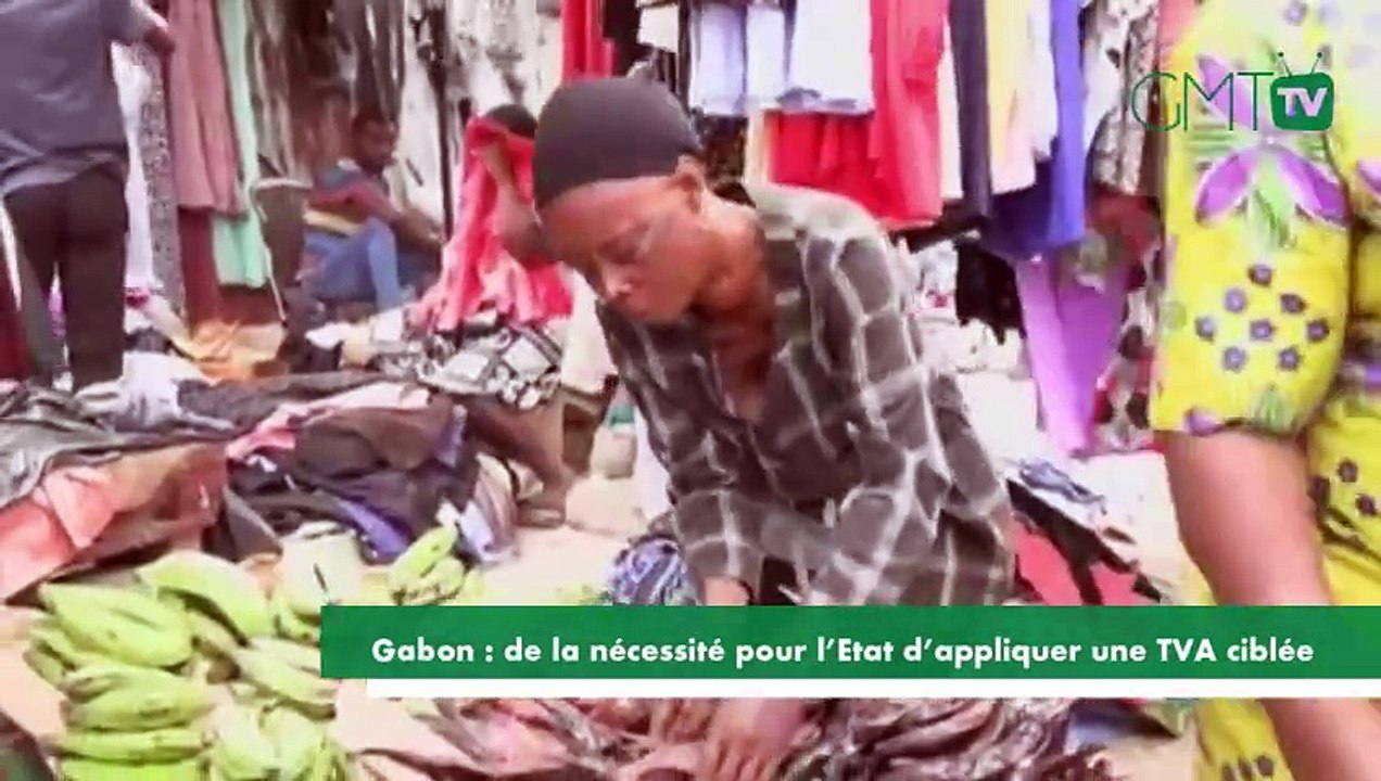 Reportage Gabon de la nécessité pour lEtat dappliquer une TVA