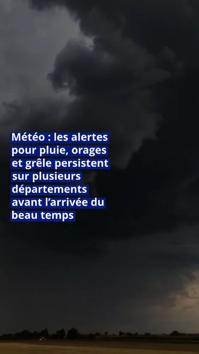 M T O Les Alertes Pour Pluie Orages Et Gr Le Persistent Sur