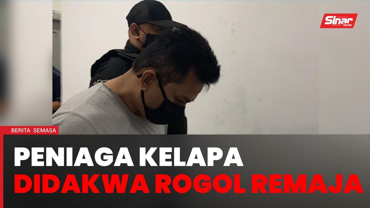 Peniaga Kelapa Mengaku Tidak Bersalah Rogol Remaja Video Dailymotion