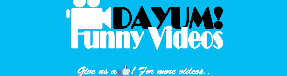 Dayum Funny Videos