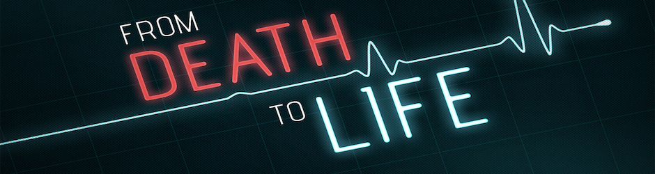 FromDeath2Life