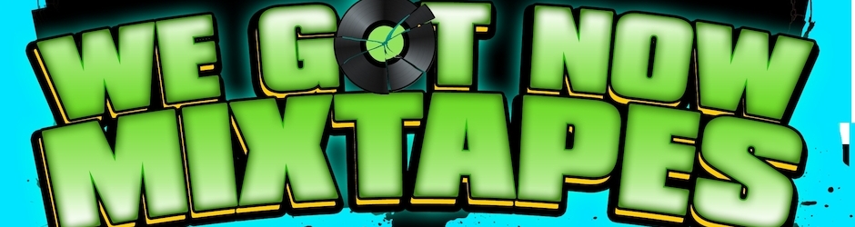 WeGotNowMixtapesTV