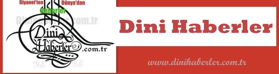 Dini Haberler