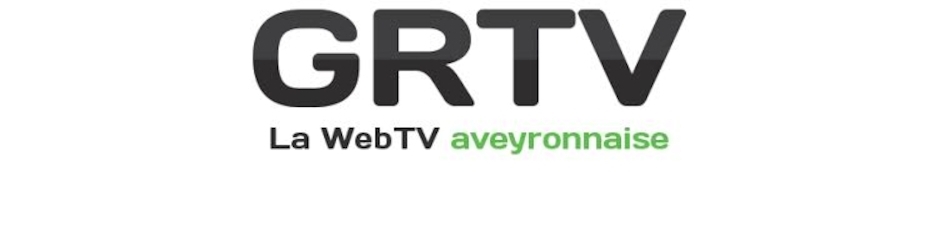 GRTV LA WEB TV AVEYRONNAISE