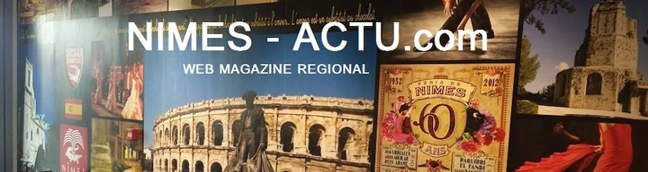 NIMES ACTU WEBMAG VIDEO