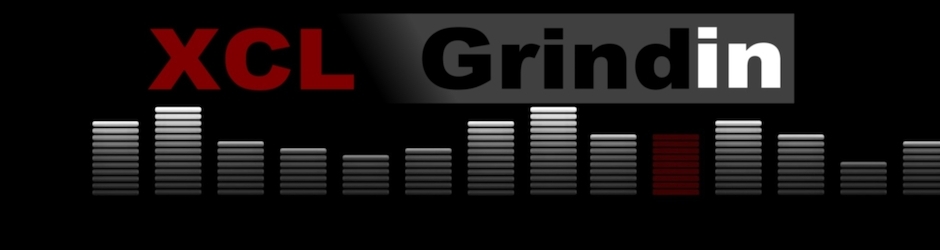 XCL Grindin