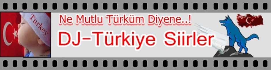 DJ-Turkiye Siirler