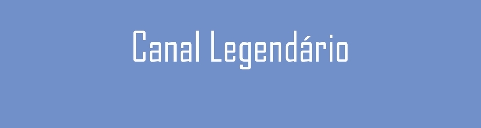 Canal Legendário