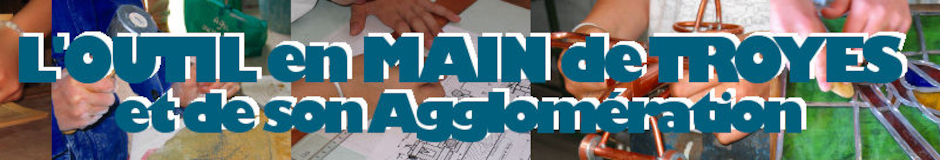 l'Outil en Main de Troyes