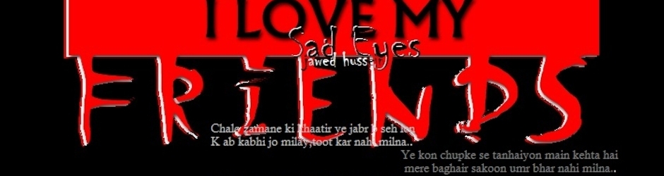 Sad Eyes jawed hussain