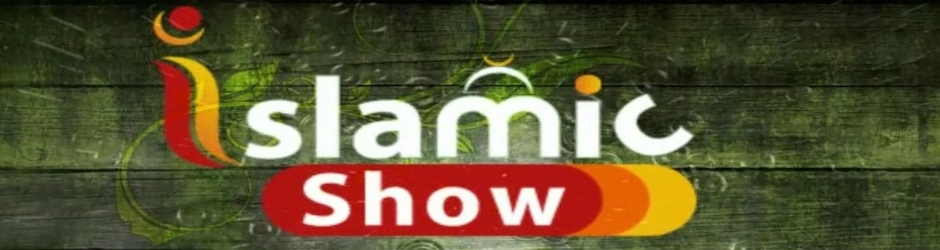 Islamic Show