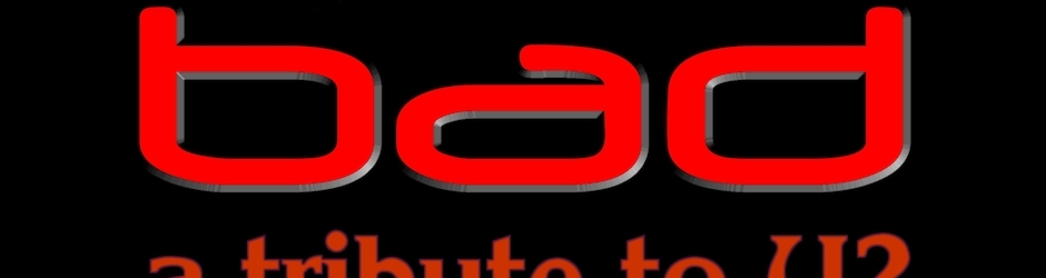 Bad - a tribute to U2