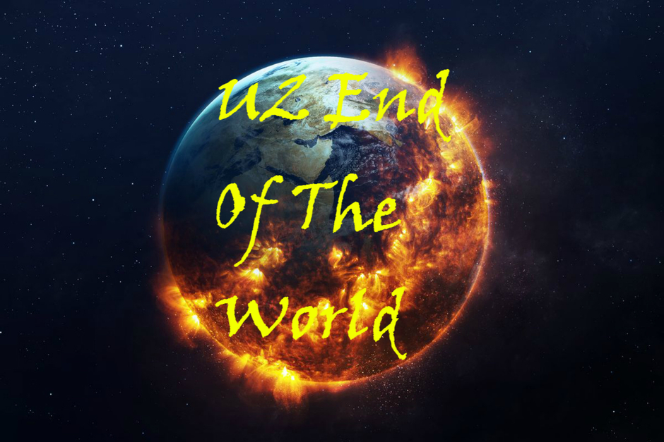 END OF THE WORLD U2