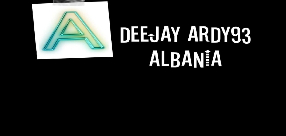 Ardit Ardy [ DEEJAY ARDY ]