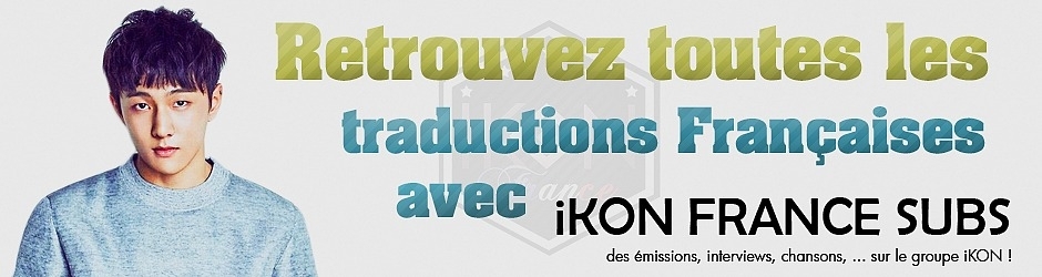iKON FRANCE SUBS