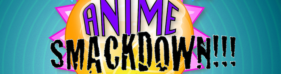 Super Anime Smackdown