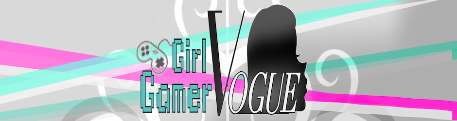 Girl Gamer Vogue