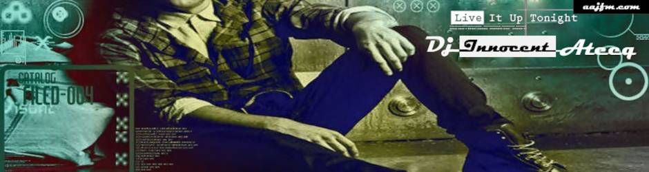 Dj Innocent Ateeq