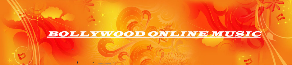 Bollywood Online Music
