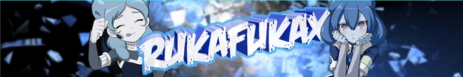 RukaFukaX