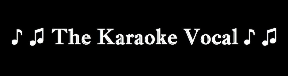The Karaoke Vocal
