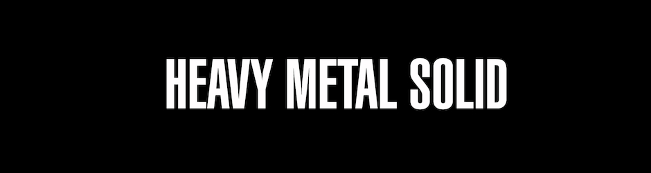 HEAVY METAL SOLID