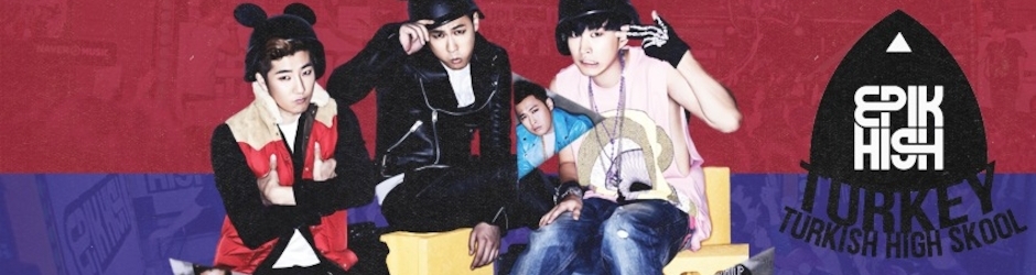 EPIK HIGH TURKEY