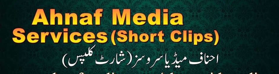 Ahnaf Media Short Clips