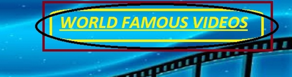 WORLD FAMOUS VIDEOS CH#7