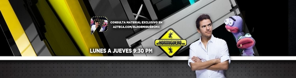 El Hormiguero Mx