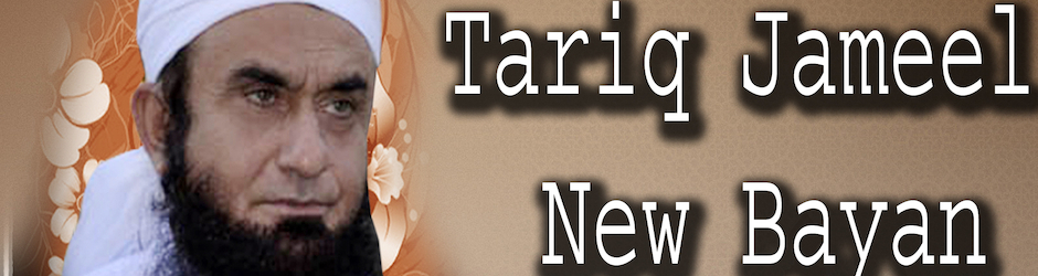 Tariq Jameel New Bayan