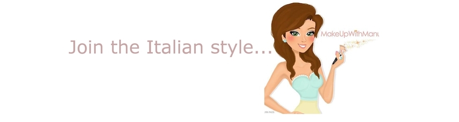 MakeUpWithManu...Join the Italian style!